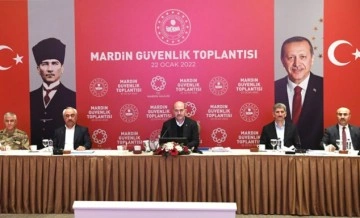 Bakan Soylu'dan Mardin'de İl Güvenlik Toplantısı
