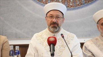 Diyanet İşleri Başkanı Erbaş: Dünyadaki değişimlerden en çok İslam camiası etkileniyor